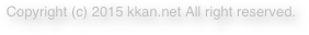 Copyright (c) 2015 kkan.net All right reserved.