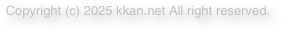 Copyright (c) 2025 kkan.net All right reserved.